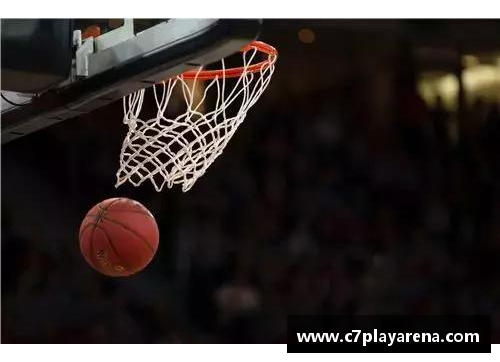 C7娱乐腾通NBA：全面解析球场内外的精彩世界 - 副本